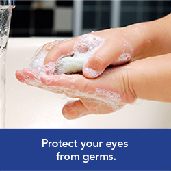Protect your eyes from germs