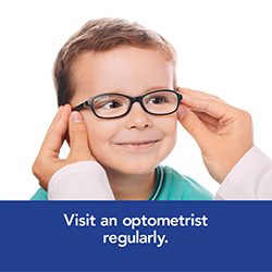 Visit an optometrist regularly