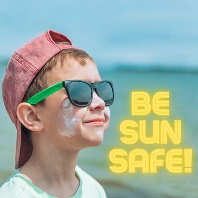 Be Sun Safe