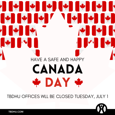 TBDHU offices are closed on Canada Day, July 1