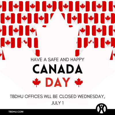 TBDHU offices are closed on Canada Day, July 1
