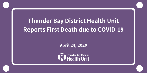 Thunder Bay District Health Unit Reports First Death due to COVID-19