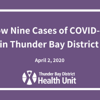 Now Nine Cases of COVID-19 in the Thunder Bay District Health Unit Region