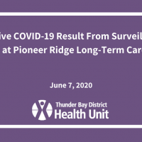 Positive COVID-19 result from Surveillance testing at Pioneer Ridge Long-Term Care Home